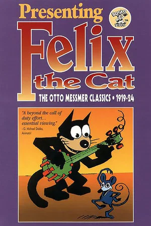 Постер: Presenting Felix the Cat: The Otto Messmer Classics 1919 - 1924