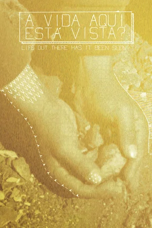 Постер: Life Out There Has It Been Seen?