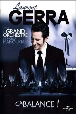 Постер: Laurent Gerra - Ça balance ! (Avec le grand orchestre de Fred Manoukian)