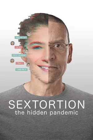 Постер: Sextortion: The Hidden Pandemic