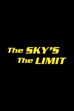 Постер: The Sky's the Limit