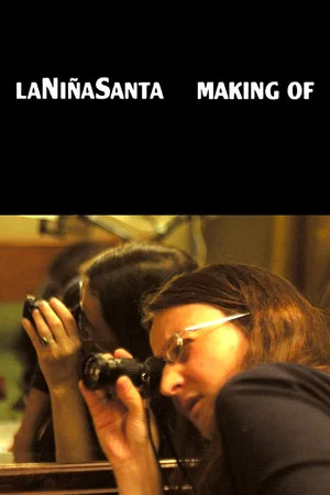 Постер: The Holy Girl: Making Of