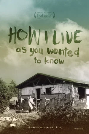 Постер: How I Live, as You Wanted to Know