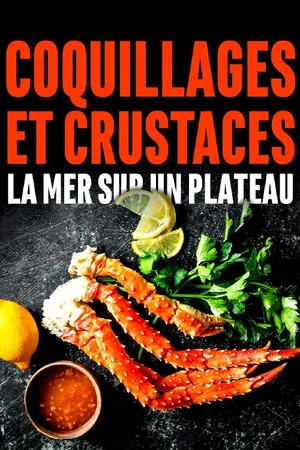 Постер: Coquillages et crustacés, la mer sur un plateau
