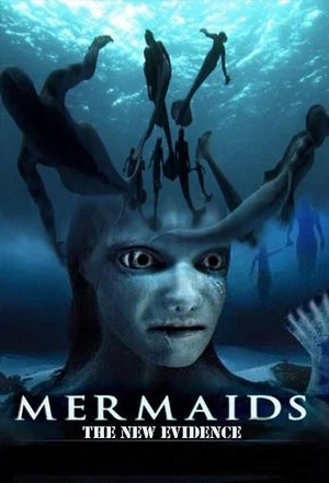 Постер: Mermaids: The New Evidence