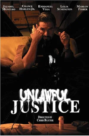 Постер: Unlawful Justice