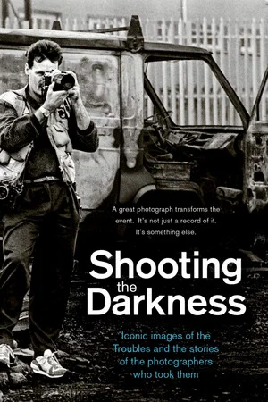 Постер: Shooting the Darkness