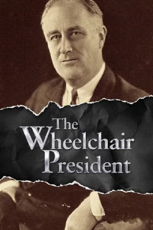 Постер: 1945 and the Wheelchair President