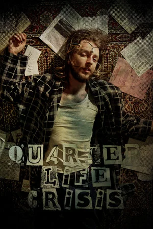 Постер: Quarter Life Crisis