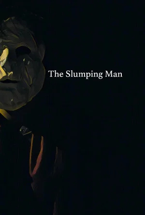 Постер: The Slumping Man