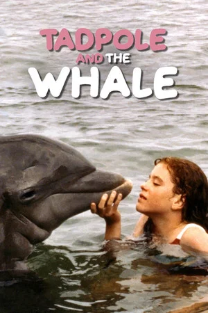 Постер: Tadpole and the Whale