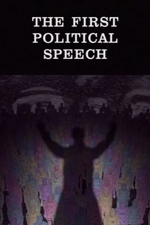 Постер: The First Political Speech