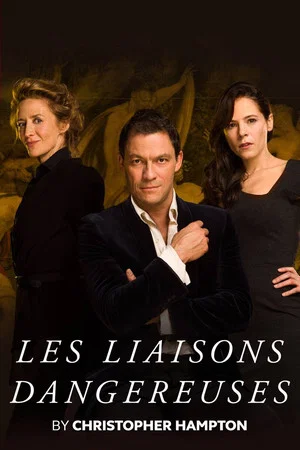 Постер: National Theatre Live: Les Liaisons Dangereuses