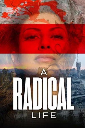 Постер: A Radical Life