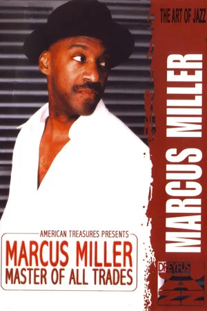 Постер: Marcus Miller - Master Of All Trades