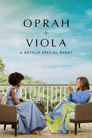 Постер: Oprah + Viola: A Netflix Special Event