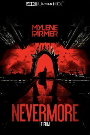 Постер: Mylène Farmer: Nevermore - The Movie
