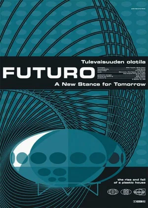 Постер: Futuro – A New Stance for Tomorrow