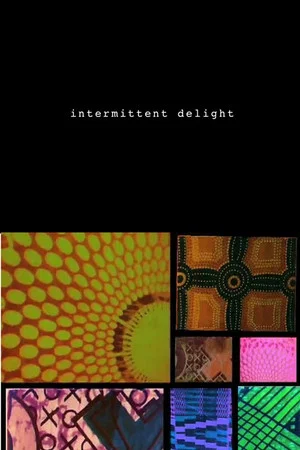 Постер: Intermittent Delight