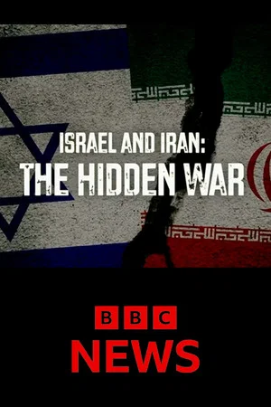 Постер: Israel and Iran: The Hidden War
