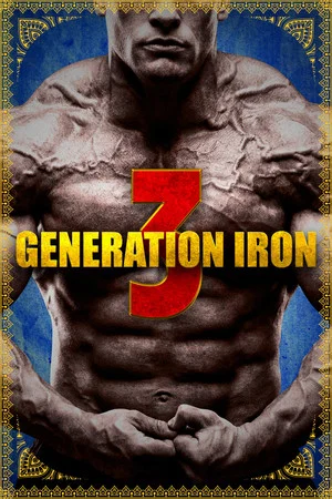 Постер: Generation Iron 3