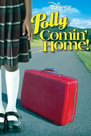 Постер: Polly: Comin' Home!