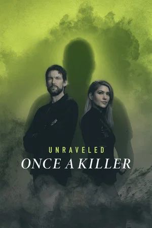 Постер: Unraveled: Once a Killer
