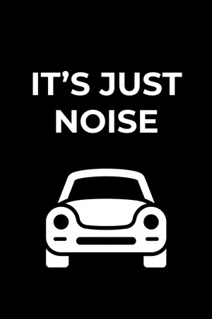 Постер: It's Just Noise