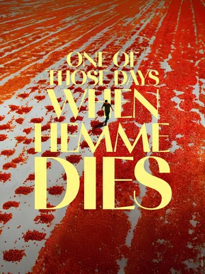 Постер: One of Those Days When Hemme Dies