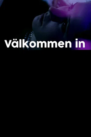 Постер: Välkommen in