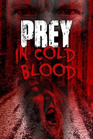 Постер: Prey, in Cold Blood