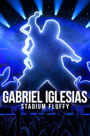 Постер: Gabriel Iglesias: Stadium Fluffy