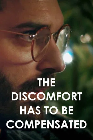 Постер: The Discomfort Has to Be Compensated