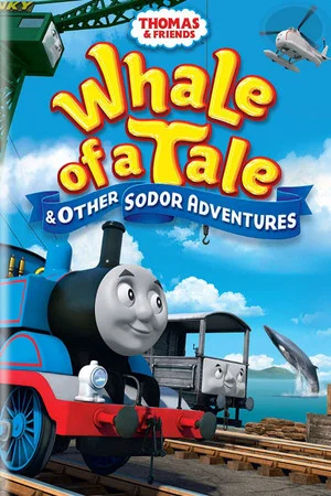 Постер: Thomas & Friends: Whale of a Tale and Other Sodor Adventures