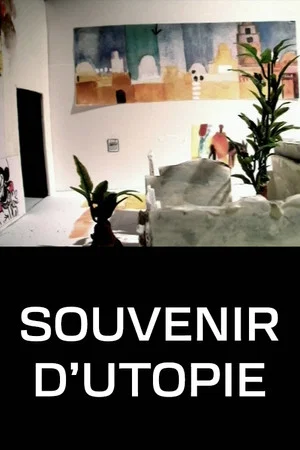 Постер: Souvenir d'utopie
