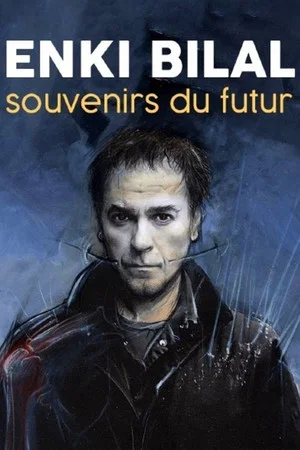 Постер: Enki Bilal, Souvenirs du Futur