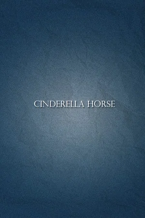 Постер: Cinderella Horse