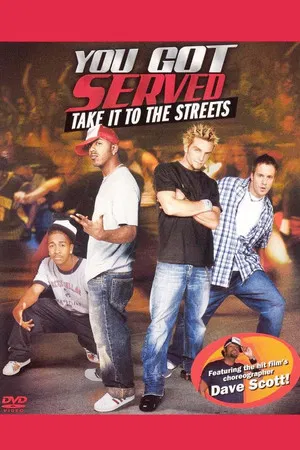 Постер: You Got Served: Take it to the Streets