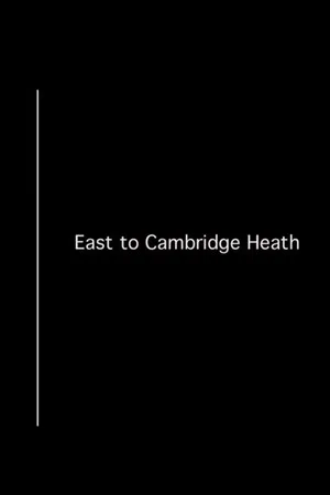 Постер: East to Cambridge Heath