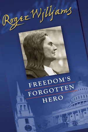 Постер: Roger Williams: Freedom's Forgotten Hero