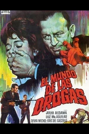Постер: El mundo de las drogas
