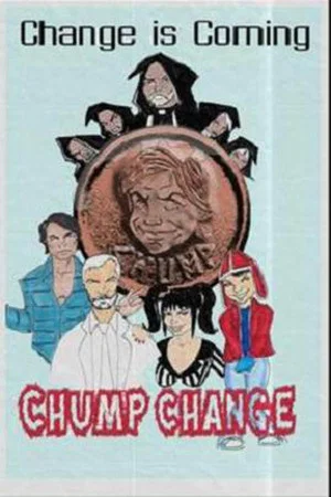 Постер: Chump Change