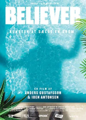 Постер: Believer - How to Sell a Dream