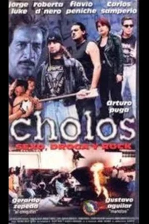 Постер: Cholos, sexo, droga y rock