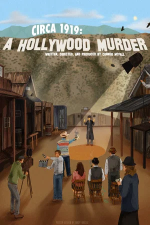 Постер: CIRCA 1919: A Hollywood Murder