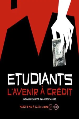 Постер: Etudiants, l'avenir à crédit