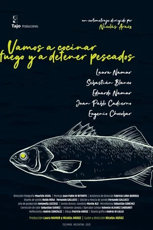 Постер: Let's Stop Fire and Cook Fish