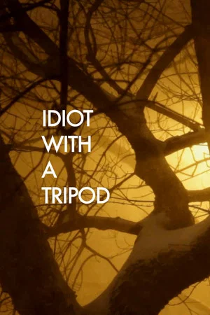 Постер: Idiot with a Tripod