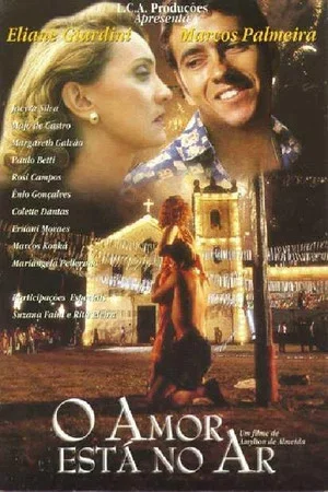 Постер: O Amor Está No Ar