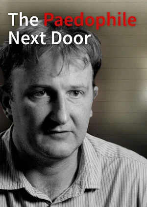 Постер: The Paedophile Next Door